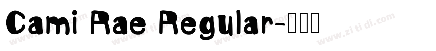 Cami Rae Regular字体转换